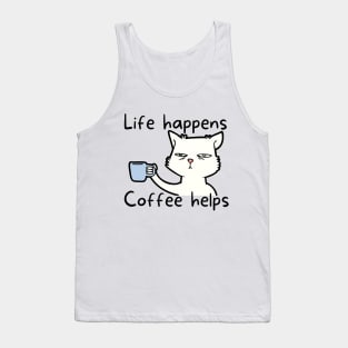 Life happens coffee helps Tank Top